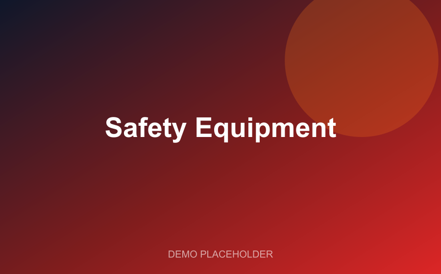Safety Equipment